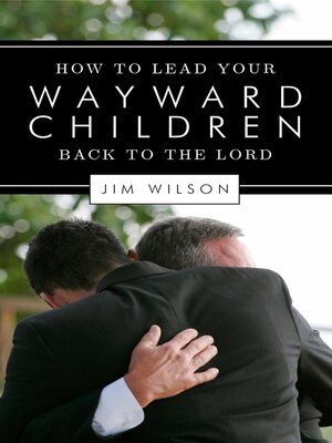 cover image of How to Lead Your Wayward Children Back to the Lord